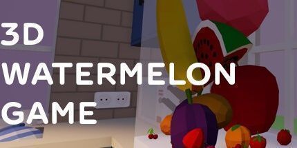 御三家Game-3D西瓜游戏