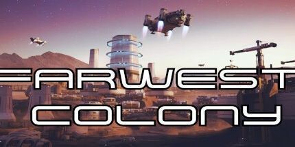 御三家Game-FarWest Colony