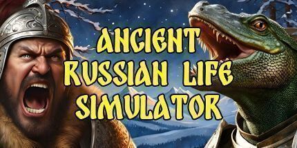 御三家Game-古代俄罗斯生活模拟器