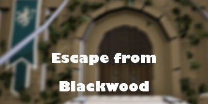 御三家Game-逃离布莱克伍德