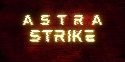 御三家Game-阿斯特拉罢工