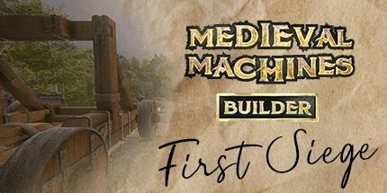御三家Game-中世纪机器建造者 - 第一次围攻