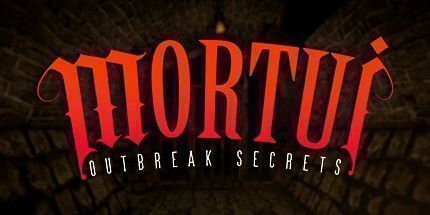 御三家Game-Mortui: 爆发的秘密