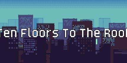 御三家Game-十层楼到屋顶