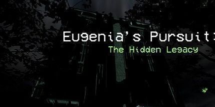 御三家Game-Eugenia的追求: 隐藏的遗产