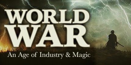 御三家Game-世界大战: 工业与魔法时代