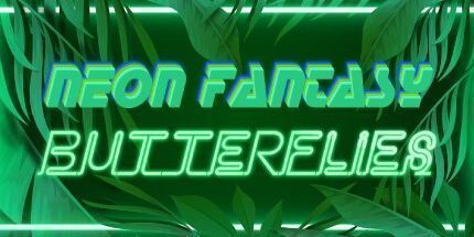 御三家Game-霓虹灯幻想: 蝴蝶