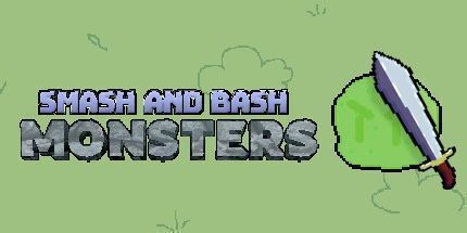 御三家Game-粉碎和Bash怪物