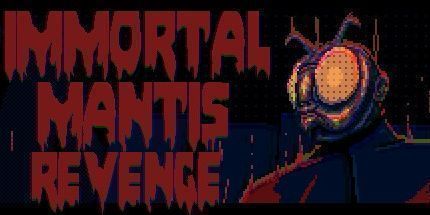 御三家Game-不朽的螳螂: 复仇