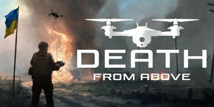 御三家Game-来自上方的死亡: 乌克兰无人机战争故事