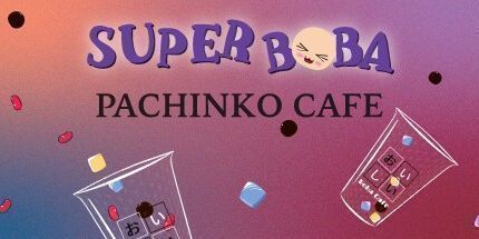 御三家Game-超级波巴-Pachinko Cafe