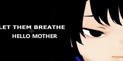 御三家Game-让他们呼吸: 你好妈妈