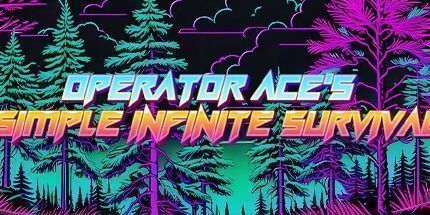 御三家Game-Operator Ace的简单无限生存