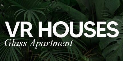 御三家Game-VR房屋: 玻璃公寓