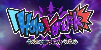 御三家Game-Holo X Break