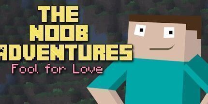 御三家Game-Noob冒险: 爱的傻瓜