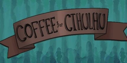 御三家Game-咖啡为Cthulhu
