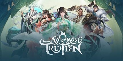 御三家Game-Ảo Mộng Tru Tiên