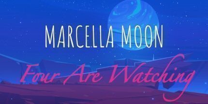 御三家Game-Marcella Moon: 四人正在观看