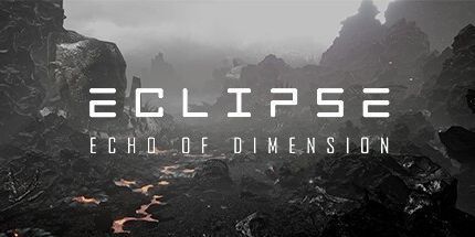 御三家Game-Eclipse: 维度的回声