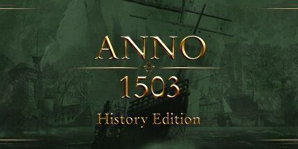 御三家Game-Anno 1503历史版