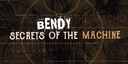 御三家Game-Bendy: 机器的秘密