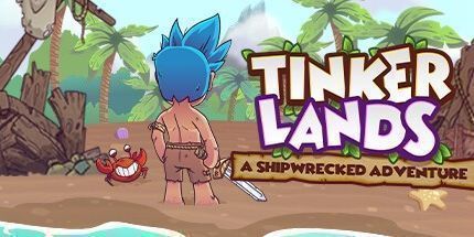 御三家Game-Tinkerlands: 沉船冒险