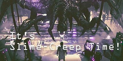 御三家Game-现在是粘液蠕变时间!