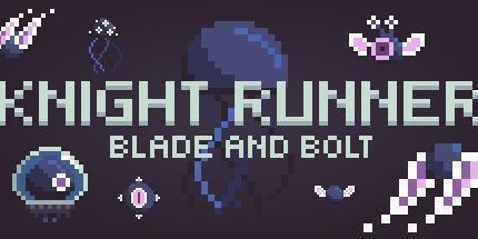 御三家Game-骑士赛跑者: 刀锋和螺栓