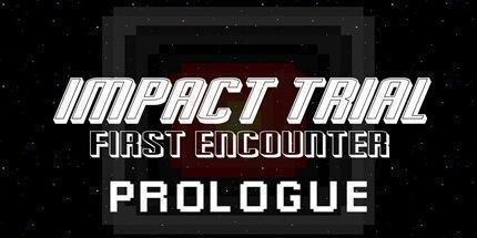 御三家Game-影响试验: 首次相遇-序言