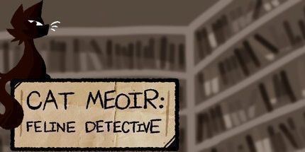 御三家Game-猫Meoir: 猫科侦探