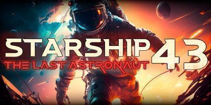 御三家Game-Starship 43-最后的宇航员VR