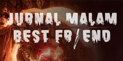 御三家Game-Jurnal Malam: 最好的朋友