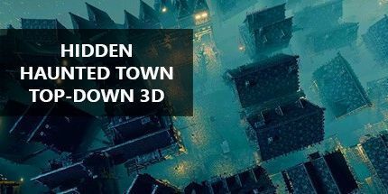 御三家Game-隐藏的闹鬼城自上而下的3D