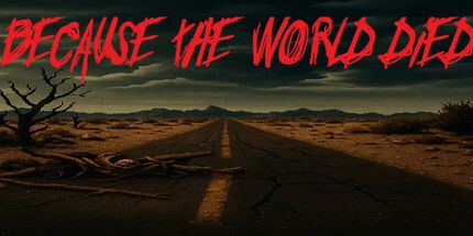 御三家Game-因为世界死了