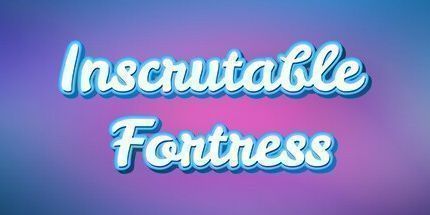 御三家Game-高深莫测的堡垒