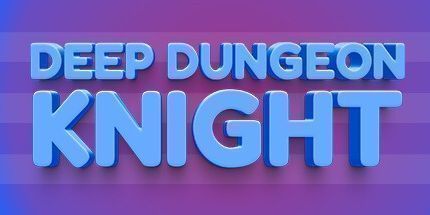 御三家Game-深地牢骑士