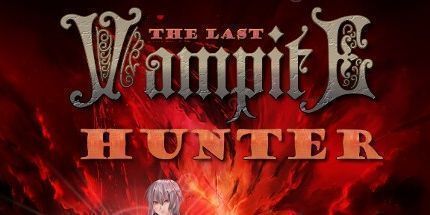 御三家Game-最后的吸血鬼猎人