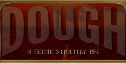 御三家Game-面团: 一种犯罪策略RPG