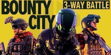 御三家Game-赏金之城: 3路之战