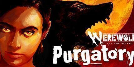 御三家Game-Werewolf: The Apocalypse — Purgatory