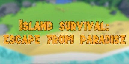 御三家Game-岛屿生存: 逃离天堂