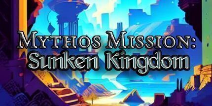 御三家Game-神话任务: 沉没的王国