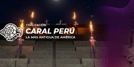 御三家Game-Civilización Caral Perú, la más antigua de América