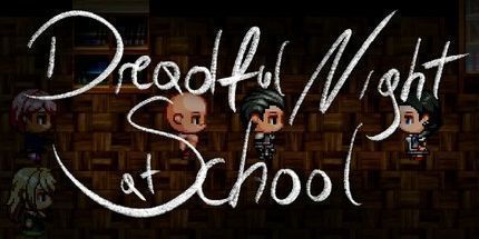 御三家Game-可怕的夜晚在学校