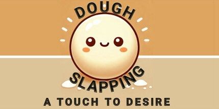 御三家Game-拍面团：欲望之触