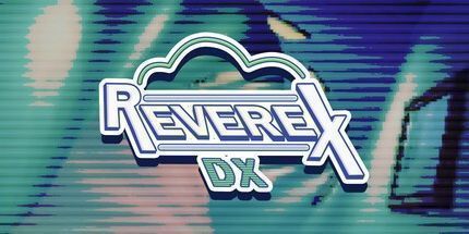 御三家Game-REVEREX: DX