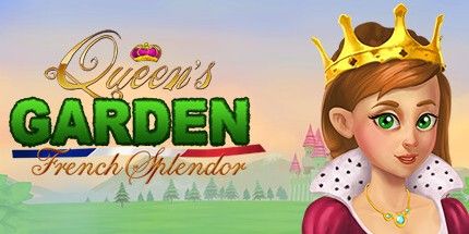御三家Game-女王花园: 法国的辉煌