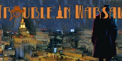 御三家Game-华沙的麻烦