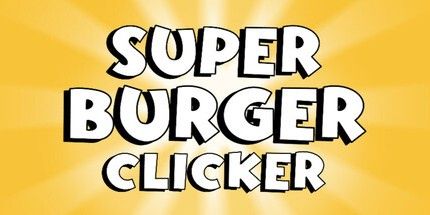 御三家Game-超级汉堡点击器